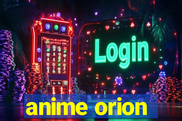 anime orion